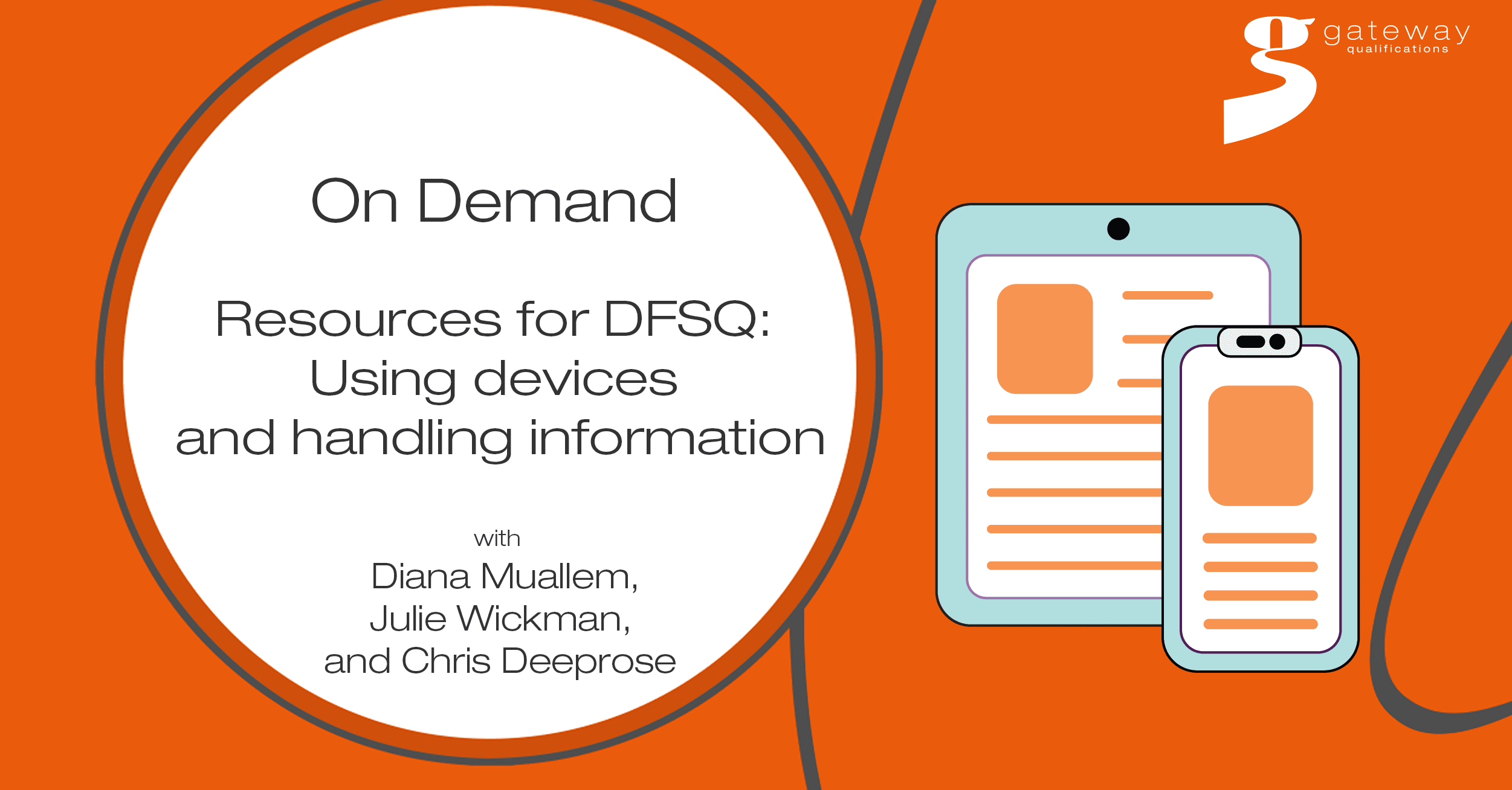 Resources for DFSQ - Using devices and handling information_on demand